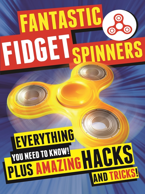 Title details for Fantastic Fidget Spinners by Emily Stead - Wait list